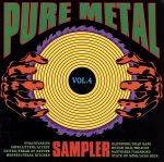 【中古】 ピュア・メタル・サンプラー　Vol．4／（オムニバス）