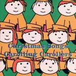  CHRISTMAS　SONGS／CAROLLNGCAROLLERS