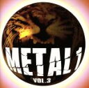【中古】 METAL 1 Vol.3/(オムニバス)