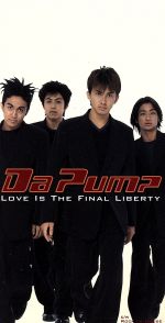 【中古】 LOVE IS THE FINAL LIBERTY／DA PUMP