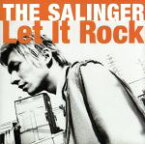 【中古】 Let　It　Rock／THE　SALINGER