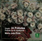 【中古】 ショパン：前奏曲（プレリュード）集、他／マリア・ジョアン・ピレシュ（p）,ショパン,モンテ・カルロ国立歌劇場管弦楽団,アルミン・ジョルダン（指揮）