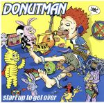 【中古】 START UP TO GET OVER／DONUT MAN
