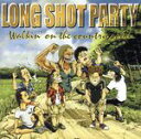 【中古】 Walkin’　on　the　country　road／LONG　SHOT　PARTY