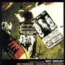 【中古】 WET SWEAT!/NOT REBOUND/クーラー・キング・マックイーン,NOT REBOUND,COOLER KING McQUEEN