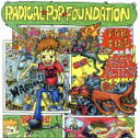 【中古】 RADICAL POP FOUNDATION/(オムニバス)