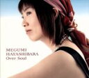 【中古】 Over　soul／trust　you／林原めぐみ