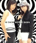 【中古】 BEFORE　DAWN／AI－SACHI