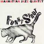 【中古】 ファンキ−ストラット／マンハッタン・ジャズ・クインテット