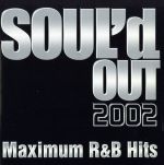 【中古】 SOUL’d　OUT　2002／（オムニバス）