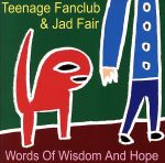 【中古】 英知と希望の詩/ティーンエイジ・ファンクラブ&ジャド・フェアー
