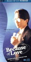 【中古】 【8cm】Because　of　Love／崎谷健次郎