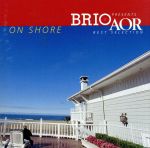 【中古】 BRIO　PRESENTS　AOR　BEST　SELECTION　ON　SHORE／（オムニバス）