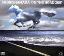 【中古】 ON THE ROAD 2001〜THE MONOCHROME RAINBOW/LET SUMMER/浜田省吾