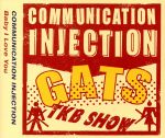 【中古】 COMMUNICATION　INJECTION／GATS　TKB　SHOW