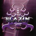 【中古】 BLAZIN 小橋建太のテーマ/ジェイ・グレイドン with K−A−Z