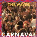 yÁz CARNAVAL^WAVES