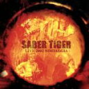 【中古】 SABER　TIGER　NOSTALGIA／SABER　TIGER