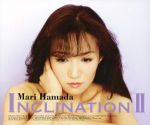 【中古】 INCLINATION II／浜田麻里