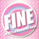 【中古】 FINE－TV HITS and wonderful music－／（オムニバス）,クイーン,ザ ルベッツ,シンディ ローパー,バックストリート ボーイズ,ABBA,ベイ シティ ローラーズ,エレクトリック ライト オーケストラ