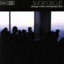 【中古】 ストレンジワールド ワンダリングマインド/SHORTCUIT
