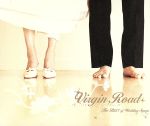 【中古】 Virgin　Road　〜The　BEST　of　Wedding　Songs〜／（オムニバス）,安室奈美恵,BREATH,Every　Little　Thing,globe,島谷ひとみ,Do　As　Infinity,hitom 【中古】afb