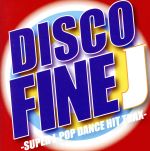 【中古】 DISCO　FINE－SUPER　J－POP　DANCE　HIT　TRAX－／（オムニバス）,森高千里,Wink,石井明美,森川由加里,BaBe,アン・ルイス,桑名正博