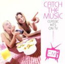 【中古】 CATCH THE MUSIC−CLASSIC HITS ON TV−/(クラシック),中西康晴,伊藤佳奈子,チェン・ミン[陳...
