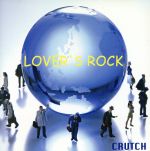 【中古】 LOVER’S　ROCK／CRUTCH