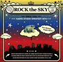 【中古】 ROCK the SKY／（オムニバス）,JUMBO MAATCH,TAKAFIN,NG HEAD,SILVER KING,RUDE BOY FACE,PAPA BON,本気男