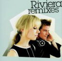 【中古】 Riviera　Remixes／リヴィエラ