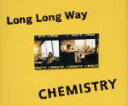 【中古】 Long Long Way/CHEMISTRY