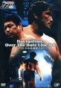 【中古】 PRO−WRESTLING NOAH Navigation,Over The Date Line/(格闘技)