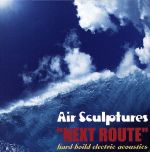 【中古】 ネクストルート/Air Sculptures