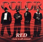 【中古】 RED ～Love is all around～／COLOR（EXILE ATSUSHI）