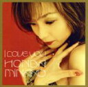 【中古】 I　LOVE　YOU／本田美奈子．