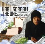 【中古】 THE　ONE　［FLOW，RHYME，BEATS　＆　LIFE］／HAB　I　SCREAM