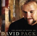 【中古】 ザ・シークレット・オブ・ムーヴィン・オン/デヴィッド・パック