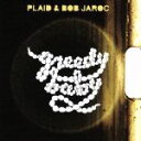 【中古】 Greedy　Baby（DVD付）／プラッド＆ボブ・ジャロック