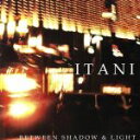 【中古】 Between Shadow And Light/ITANI