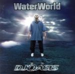 【中古】 ウォーターワールド／DJ　OASIS