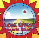 SIDE　EFFECT販売会社/発売会社：ヴィニールジャンキー(ダイキサウンド（株）)発売年月日：2004/07/15JAN：4948722157656