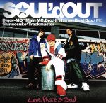 【中古】 Love，Peace＆Soul／SOUL’d　OUT