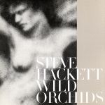 【中古】 ワイルド・オーキッズ／スティーヴ・ハケット