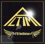 【中古】 I’ll　believe（初回限定盤）（DVD付）／ALTIMA