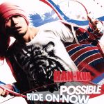 【中古】 POSSIBLE／RIDE　ON　NOW（初回限定盤）（DVD付）／HAN−KUN（湘南乃風）