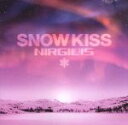 【中古】 SNOW　KISS／NIRGILIS