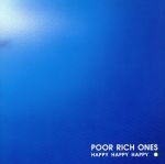 POOR　RICH　ONES販売会社/発売会社：WOOD　RECORDS発売年月日：2001/05/28JAN：4937292117504