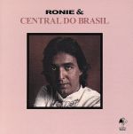 【中古】 RONIE＆CENTRAL DO BRAZIL／ホニー＆セントラル・ド・ブラジル