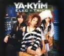 【中古】 Elec−Trick/YA−KYIM